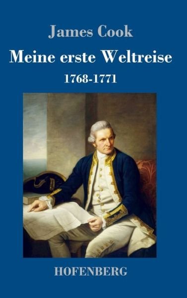 Cover for Cook · Meine erste Weltreise: 1768-1771 (Hardcover Book) (2020)