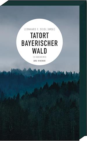 Cover for Leonhard F. Seidl · Tatort Bayerischer Wald (Book) (2022)