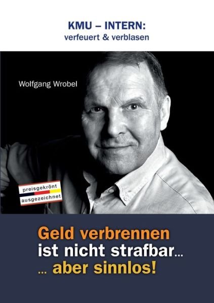 Cover for Wrobel · KMU - INTERN: verfeuert &amp; verbla (Bog) (2020)