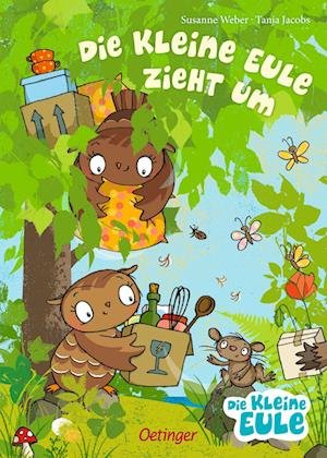 Die kleine Eule zieht um - Susanne Weber - Książki - Verlag Friedrich Oetinger GmbH - 9783751204576 - 12 stycznia 2024