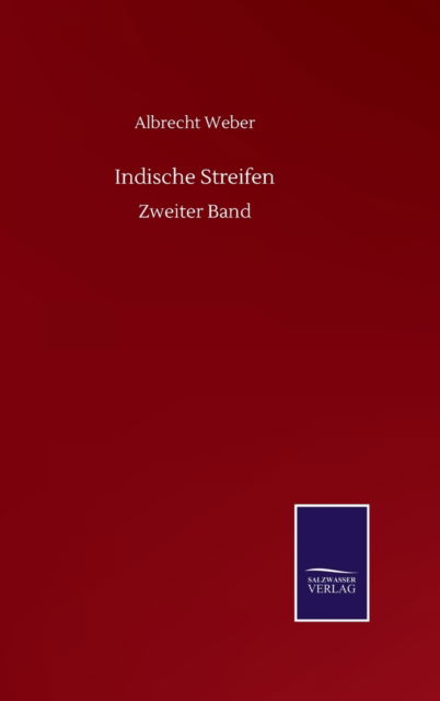 Cover for Albrecht Weber · Indische Streifen: Zweiter Band (Hardcover Book) (2020)