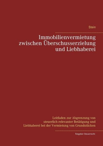 Cover for Stein · Immobilienvermietung zwischen Übe (Bog) (2018)