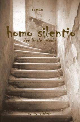 Cover for Clever · Homo Silentio (Book)