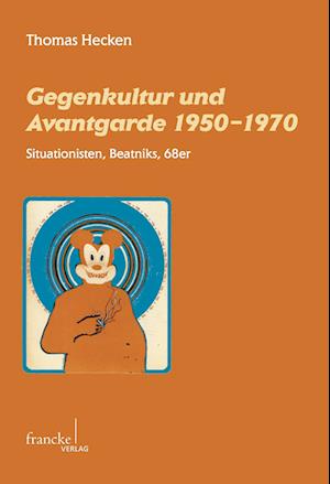 Cover for Thomas Hecken · Gegenkultur und Avantgarde 1950-1970 (Paperback Book) (2012)
