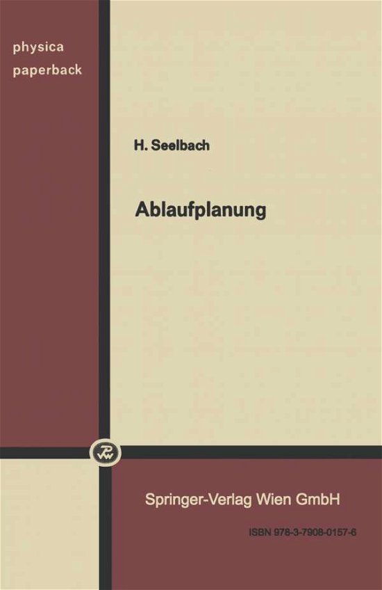 Cover for H Seelbach · Ablaufplanung - Schriften Des Instituts Fur Gesellschafts- Und Wirtschaftswi (Paperback Bog) [1975 edition] (1975)