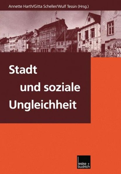 Cover for Annette Harth · Stadt Und Soziale Ungleichheit (Paperback Book) [2000 edition] (2000)