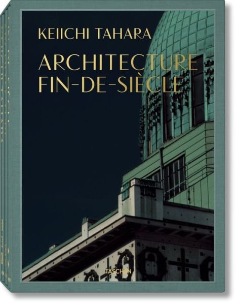 Cover for Riichi Miyake · Keiichi Tahara. Architecture Fin-de-Siecle (Innbunden bok) [Multilingual edition] (2017)