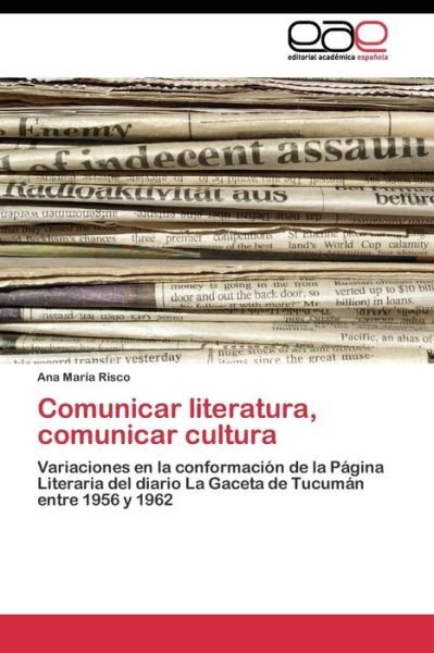 Cover for Risco Ana Maria · Comunicar Literatura, Comunicar Cultura (Pocketbok) (2011)