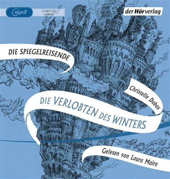 Cover for Christelle Dabos · CD Die Spiegelreisende - Die Verlobten des Winters (CD) (2019)
