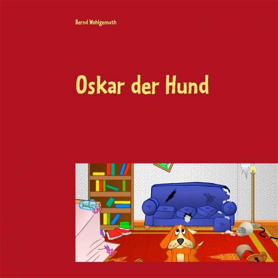 Cover for Wohlgemuth · Oskar der Hund (Book)