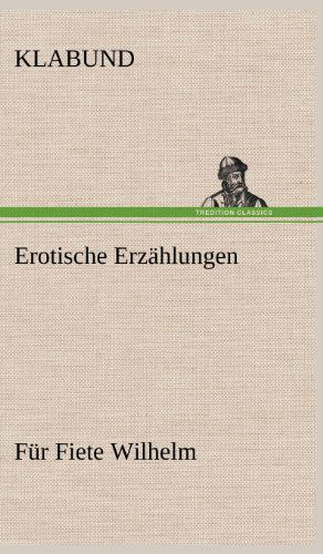 Cover for Klabund · Erotische Erzahlungen (Hardcover bog) [German edition] (2012)