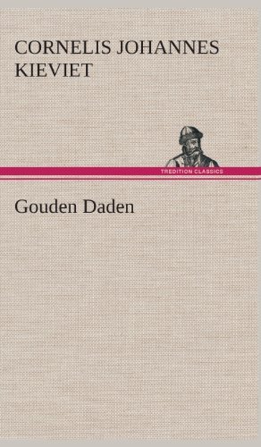 Cover for Cornelis Johannes Kieviet · Gouden Daden (Hardcover Book) [Dutch edition] (2013)