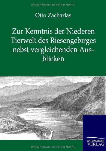 Cover for Otto Zacharias · Zur Kenntnis Der Niederen Tierwelt Des Riesengebirges Nebst Vergleichenden Ausblicken (Paperback Book) [German edition] (2012)