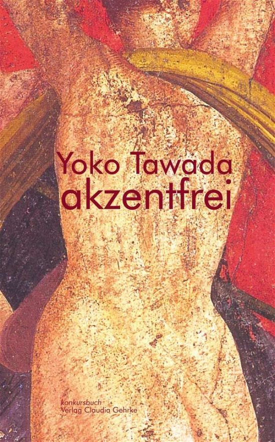 Cover for Tawada · Akzentfrei. Literarische Essays (Book)