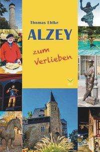 Cover for Ehlke · Alzey zum Verlieben (Buch)