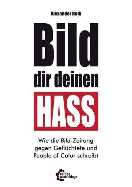 Cover for Bulk · BILD dir deinen Hass (Buch)