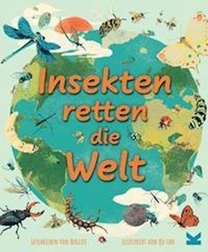 Cover for Buglife · Insekten retten die Welt (Gebundenes Buch) (2022)