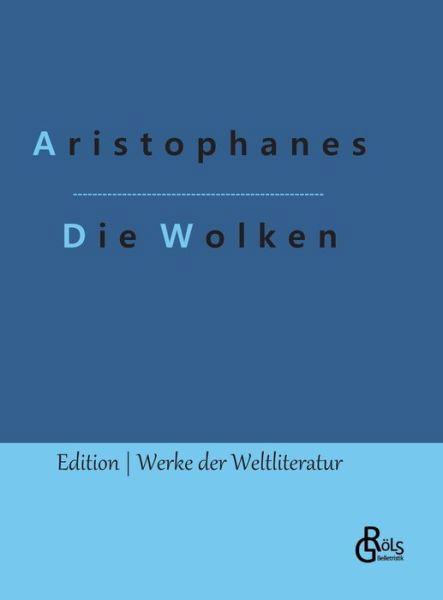 Cover for Aristophanes · Die Wolken (Hardcover bog) (2022)