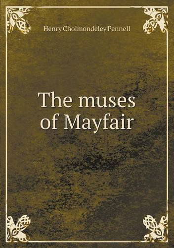 The Muses of Mayfair - H. Cholmondeley-pennell - Books - Book on Demand Ltd. - 9785518511576 - February 11, 2013