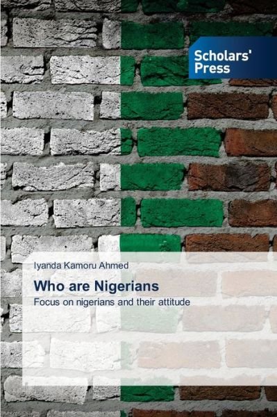 Cover for Ahmed · Who are Nigerians (Bog) (2020)