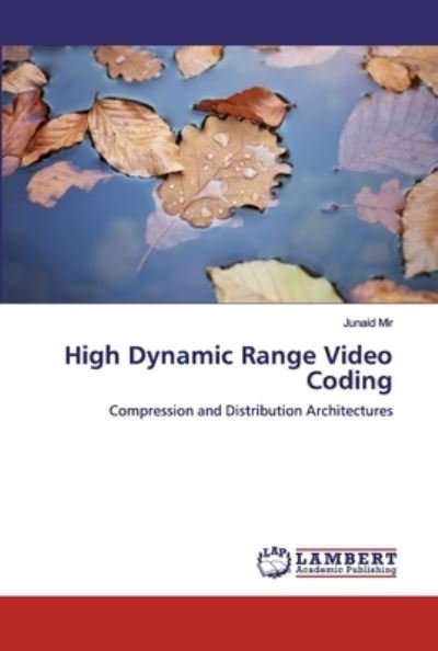 Cover for Mir · High Dynamic Range Video Coding (Buch) (2019)