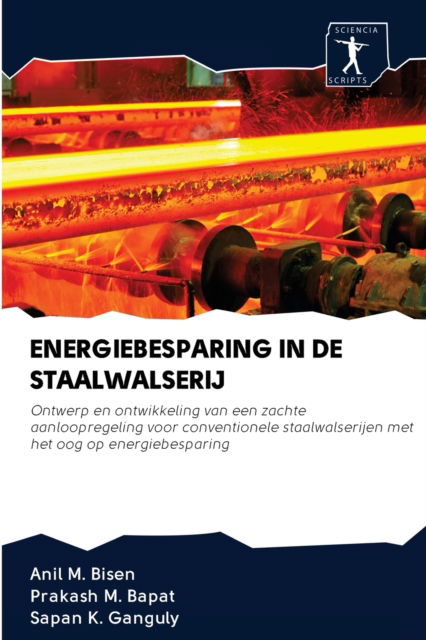 Cover for Anil M. Bisen · Energiebesparing in De Staalwalserij (Paperback Book) (2020)