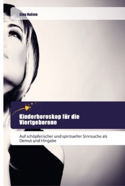 Cover for Nuêmo · Kinderhoroskop für die Viertgebor (Book) (2018)