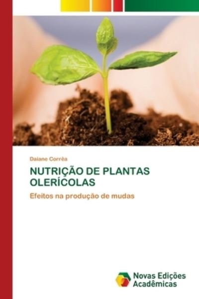 Cover for Daiane Corrêa · Nutricao de Plantas Olericolas (Paperback Book) (2021)