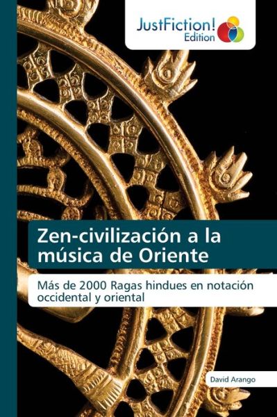 Cover for David Arango · Zen-civilizacion a la musica de Oriente (Paperback Book) (2021)