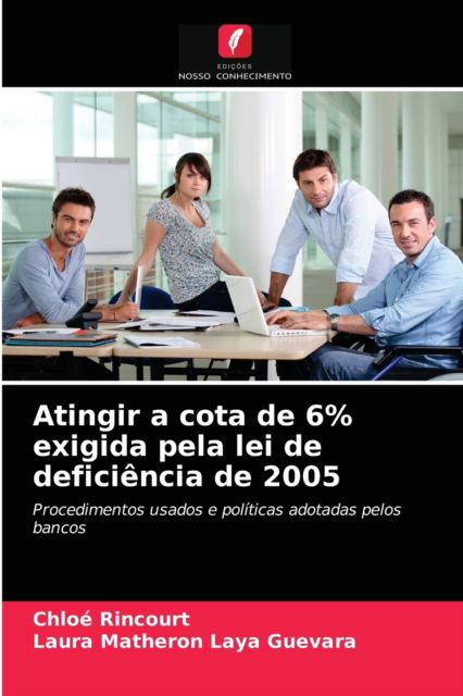 Cover for Chloe Rincourt · Atingir a cota de 6% exigida pela lei de deficiencia de 2005 (Paperback Book) (2021)