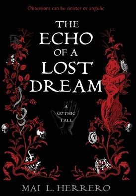 Cover for Mai L Herrero · The Echo of a Lost Dream (Inbunden Bok) (2021)