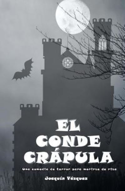 Cover for Joaquin Vazquez · El conde crapula (Paperback Book) (2017)