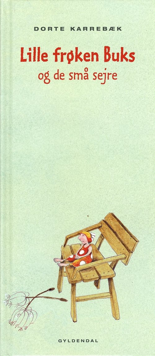 Cover for Dorte Karrebæk · Lille frøken Buks og de små sejre (Bound Book) [1e uitgave] (2004)