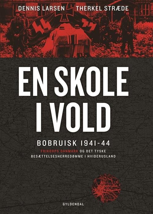 Cover for Therkel Stræde; Dennis Larsen · En skole i vold (Heftet bok) [1. utgave] (2014)
