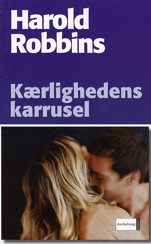 Cover for Harold Robbins · Kærlighedens karrusel (Paperback Book) [3.º edición] (2007)