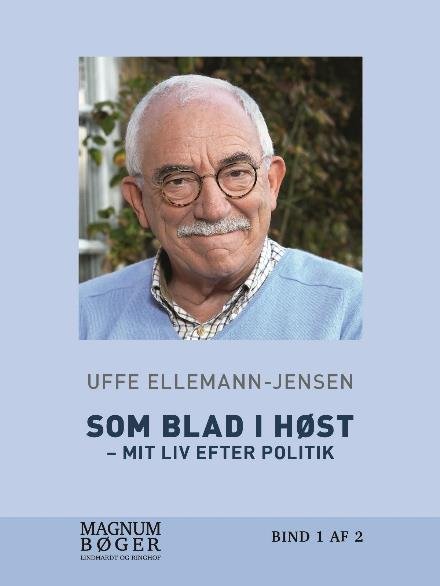 Cover for Uffe Ellemann-Jensen · Som blad i høst - Mit liv efter politik (Hæftet bog) [1. udgave] (2017)