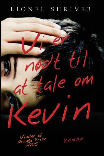 Cover for Lionel Shriver · Vi er nødt til at tale om Kevin (Sewn Spine Book) [1th edição] (2008)