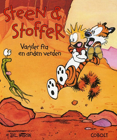 Cover for Bill Watterson · Steen &amp; Stoffer, 4: Steen &amp; Stoffer 4: Varyler fra en anden verden (Gebundesens Buch) [1. Ausgabe] [Indbundet] (2008)