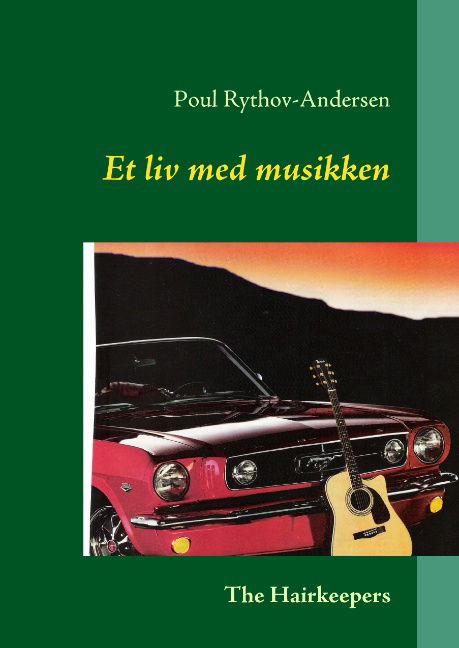 Cover for Poul Rythov-Andersen · Et liv med musikken (Hardcover Book) [1st edition] (2010)