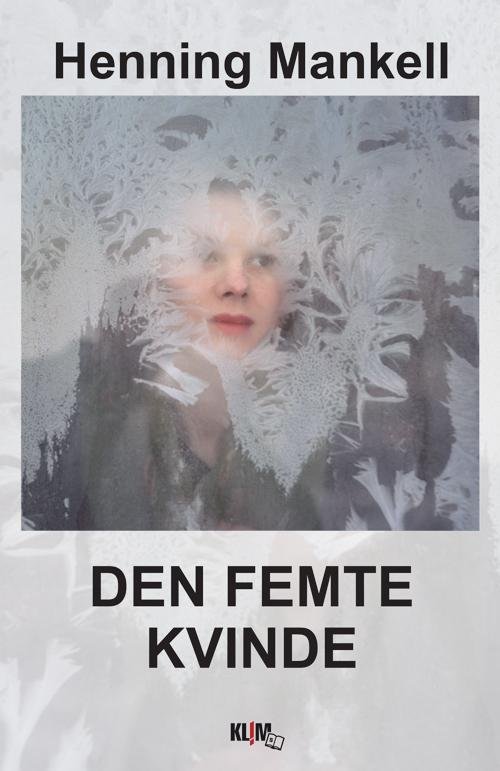 Cover for Henning Mankell · Wallander: den Femte Kvinde (Storskrift) (Bog) (2014)