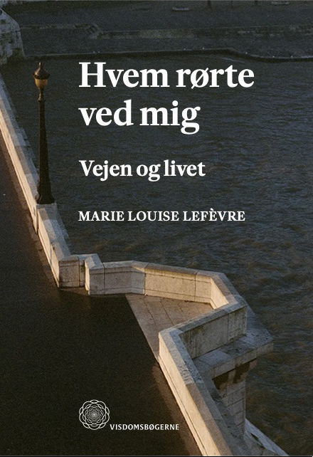 Cover for Marie Louise Lefèvre · Hvem rørte ved mig (Paperback Book) (2024)