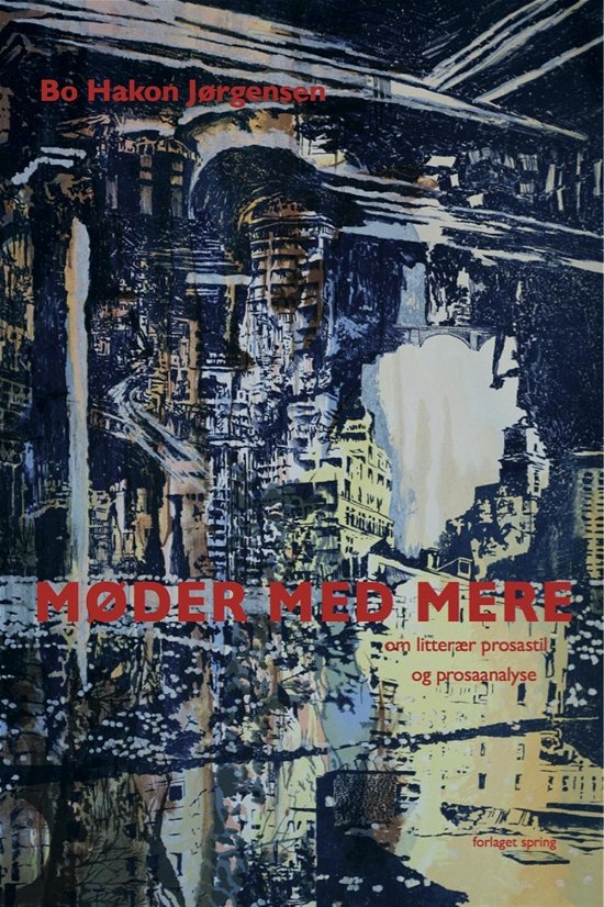 Cover for Bo Hakon Jørgensen · Møder med mere (Taschenbuch) [1. Ausgabe] [Paperback] (2014)