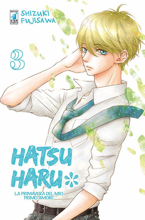 Hatsu Haru. La Primavera Del Mio Primo Amore #03 - Shizuki Fujisawa - Books -  - 9788822604576 - 