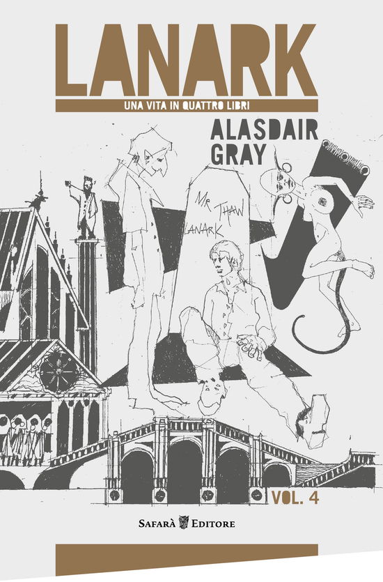 Cover for Alasdair Gray · Lanark. Una Vita In Quattro Libri #04 (Book)