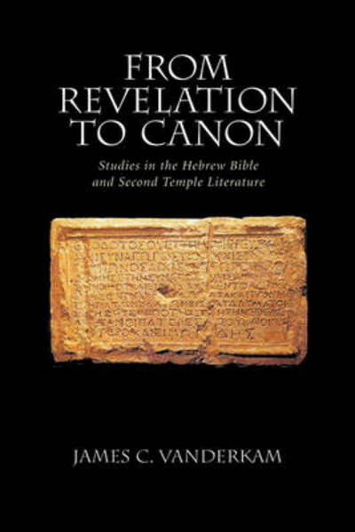 Cover for James C. Vanderkam · From Revelation to Canon (Hardcover Book) (1999)