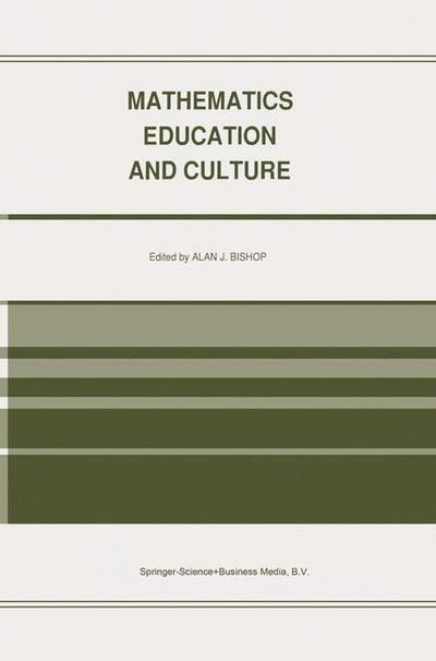 Cover for Alan J Bishop · Mathematics Education and Culture (Paperback Book) [Softcover reprint of the original 1st ed. 1988 edition] (2010)