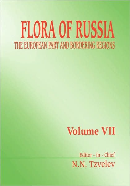 Cover for N N Tzvelev · Flora of Russia - Volume 7 (Hardcover Book) (2002)