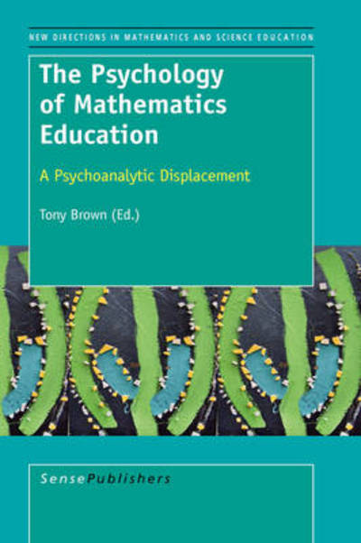 Cover for Tony Brown · The Psychology of Mathematics Education: a Psychoanalytic Displacement (Gebundenes Buch) (2008)