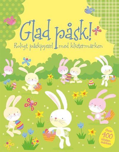 Cover for Fiona Watt · Glad påsk! : roligt påskpyssel med klistermärken (Book) (2011)