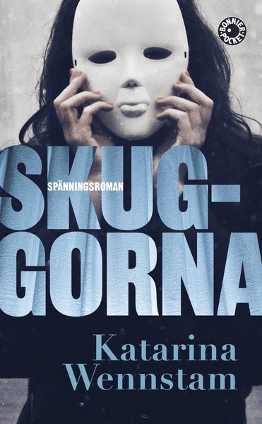 Cover for Katarina Wennstam · Charlotta Lugn och Shirin Sundin: Skuggorna (Paperback Book) (2015)